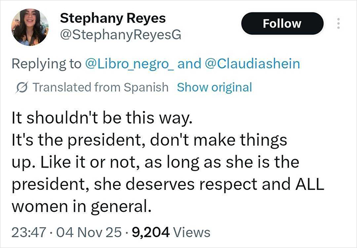Tweet discussing respect for Mexican president amid controversy highlighting reality for a lot of women in public situations. Tweet discussing respect for Mexican president amid controversy highlighting reality for a lot of women in public situations.