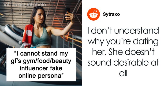 Man Dumps GF Because He Can’t Stand Her Fake Persona And Lies As An Influencer Online