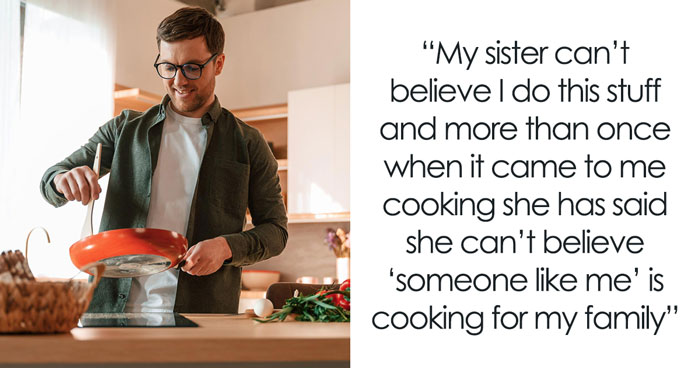 Trad Wife Mocks Brother For Doing “Womanly” Things, Loses It When He Won’t Cook For Her Hungry Kids