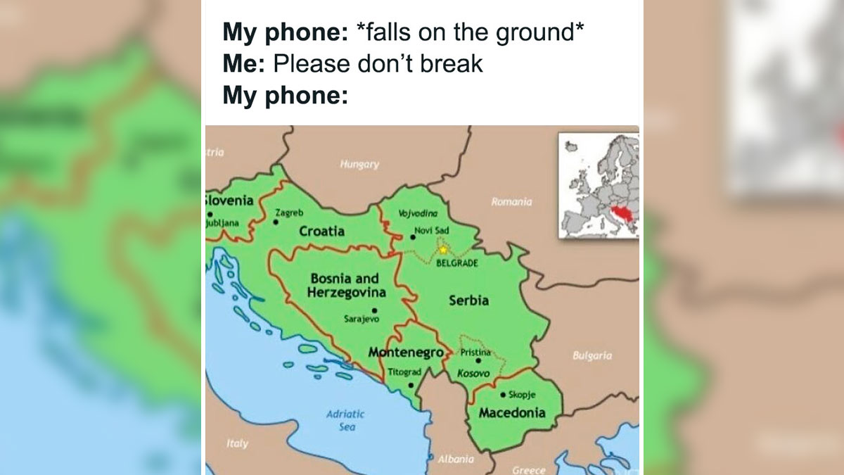 Funny history meme showing a map of former Yugoslavia with a joke about a broken phone.