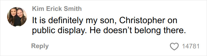 Comment from Kim Erick Smith expressing concern over a public display resembling her son at a Las Vegas museum. Comment from Kim Erick Smith expressing concern over a public display resembling her son at a Las Vegas museum.