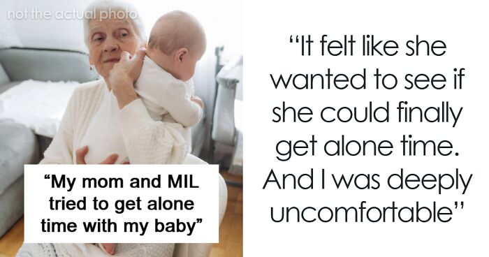 “I Was Deeply Uncomfortable”: Mom Explains Why She Won’t Leave Baby With Mom Or MIL Alone