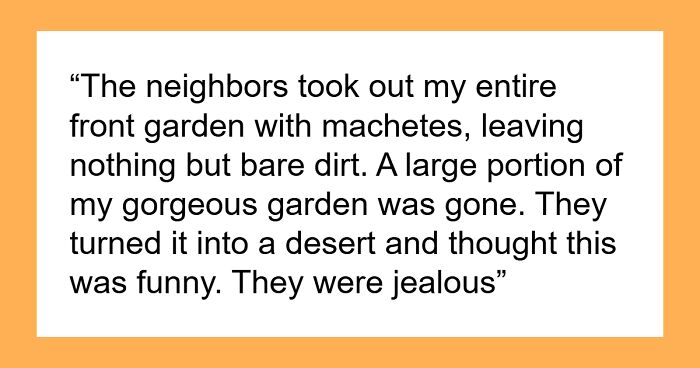 “I Am Weak And Vulnerable”: Neighbors Regret Messing With Woman After She Gets The Perfect Revenge