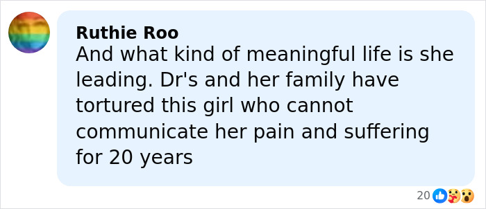 Comment on social media expressing concern about a woman born without most of her brain living 20 years in pain. Comment on social media expressing concern about a woman born without most of her brain living 20 years in pain.
