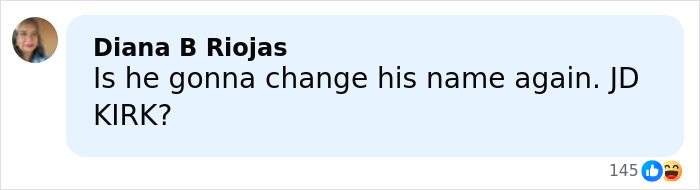 Comment mentioning JD Kirk and questioning if he will change his name again, displayed in a social media post.