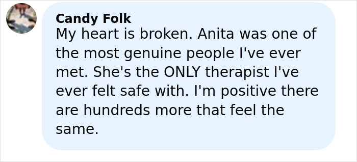 Comment expressing heartbreak over the loss of a therapist named Anita, highlighting feelings of safety and genuine care. Comment expressing heartbreak over the loss of a therapist named Anita, highlighting feelings of safety and genuine care.