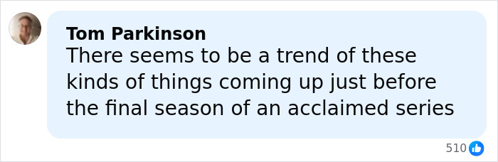 Comment by Tom Parkinson discussing the trend of issues arising before the final season of Stranger Things. Comment by Tom Parkinson discussing the trend of issues arising before the final season of Stranger Things.