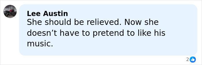 Comment on Nicole Kidman's divorce update expressing relief about no longer pretending to like his music. Comment on Nicole Kidman's divorce update expressing relief about no longer pretending to like his music.