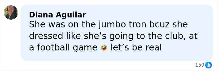 Comment from Diana Aguilar on a football game, reacting to a woman who went viral for her club-style outfit. Comment from Diana Aguilar on a football game, reacting to a woman who went viral for her club-style outfit.