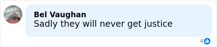 Comment by Bel Vaughan expressing sorrow that justice will never be achieved after daughters lose their lives on vacation. Comment by Bel Vaughan expressing sorrow that justice will never be achieved after daughters lose their lives on vacation.
