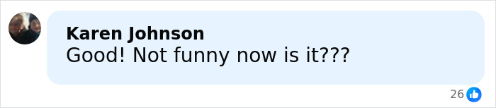 Facebook comment by Karen Johnson saying Good! Not funny now is it with 26 likes about influencer who snatched baby wombat arrest. Facebook comment by Karen Johnson saying Good! Not funny now is it with 26 likes about influencer who snatched baby wombat arrest.