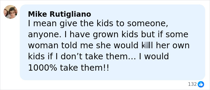 Commenter Mike Rutigliano expressing shock and willingness to take children from a distressed mother after tragedy. Commenter Mike Rutigliano expressing shock and willingness to take children from a distressed mother after tragedy.