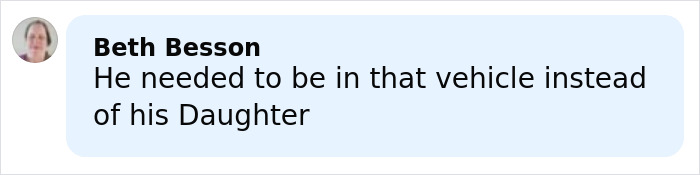 A Facebook comment from Beth Besson expressing anger over a man leaving his 2-year-old daughter in a burning car after a drunk crash.