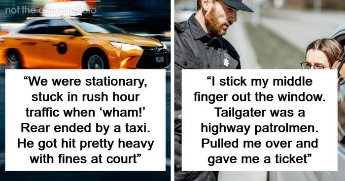 41 Stories Of Dumb Drivers Instantly Getting What They Deserved
