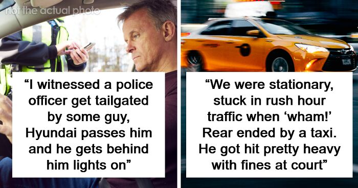41 Stories Of Dumb Drivers Instantly Getting What They Deserved