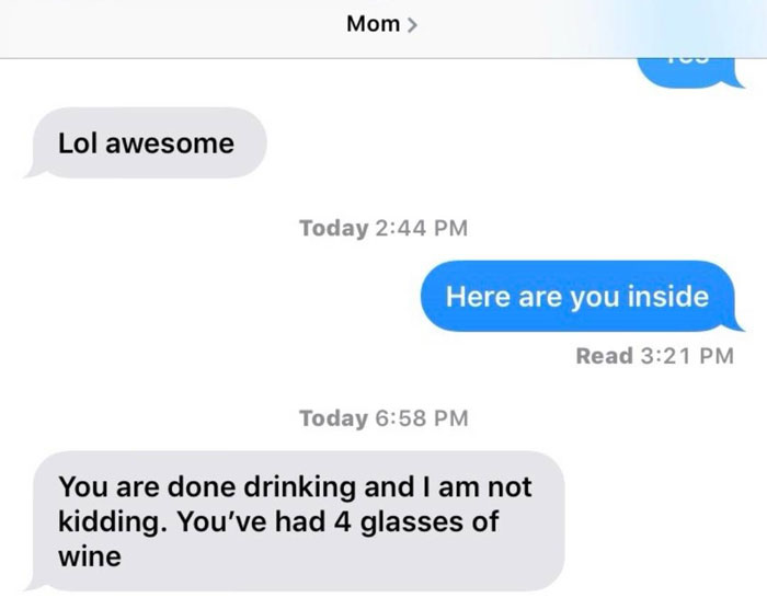 Text message exchange showing an unhinged parent warning about drinking four glasses of wine, highlighting funny parent texts.