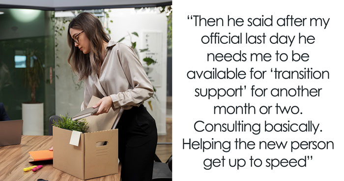Boss Fires Valuable Employee, Stunned When She Refuses To Train Cheaper Replacement For Free