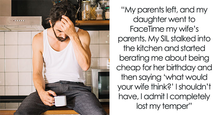 Woman Taunts Grieving BIL Over “Cheap” Birthday, Breaks Down When He Fires Back With The Truth