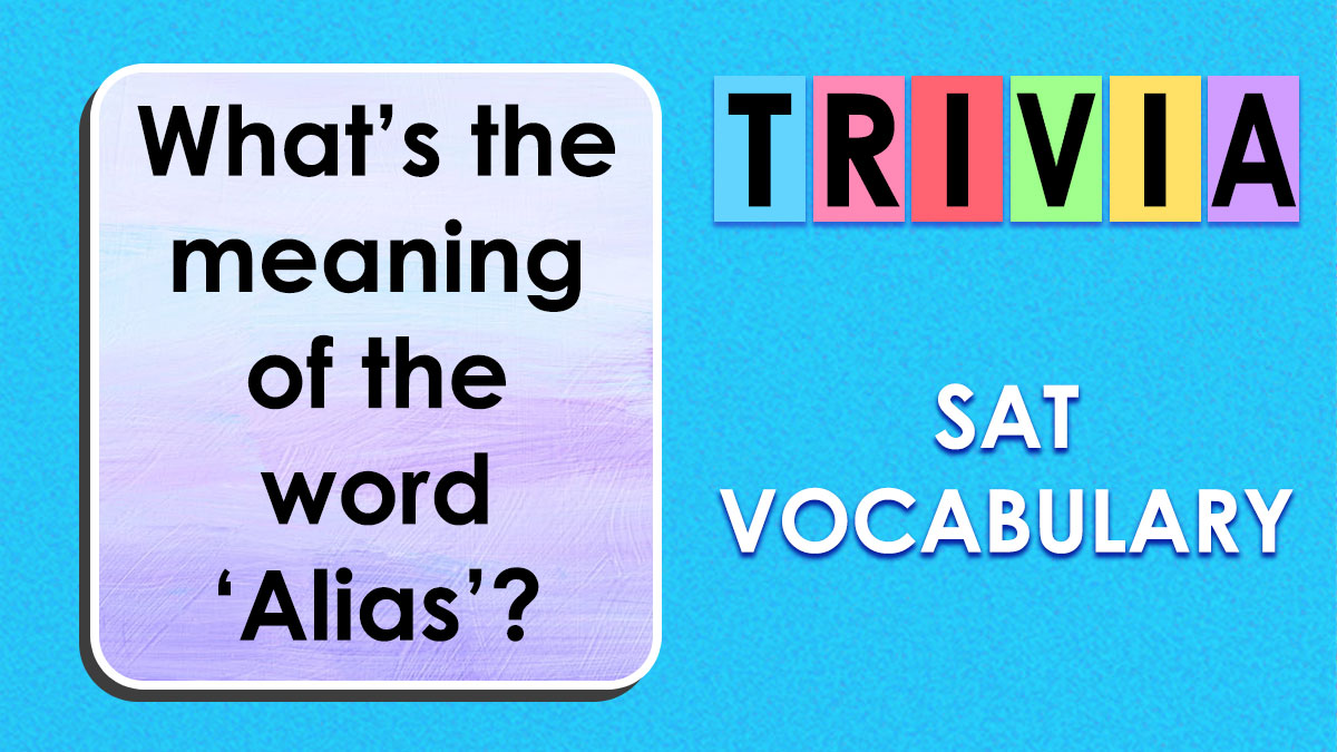 Colorful trivia blocks with SAT vocabulary question asking the meaning of the word Alias on a blue background