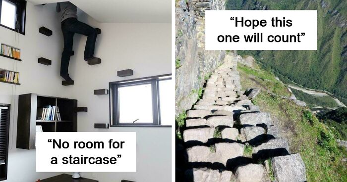 130 Of The Most Poorly-Designed Staircases That May Leave You Awestruck In The Worst Way