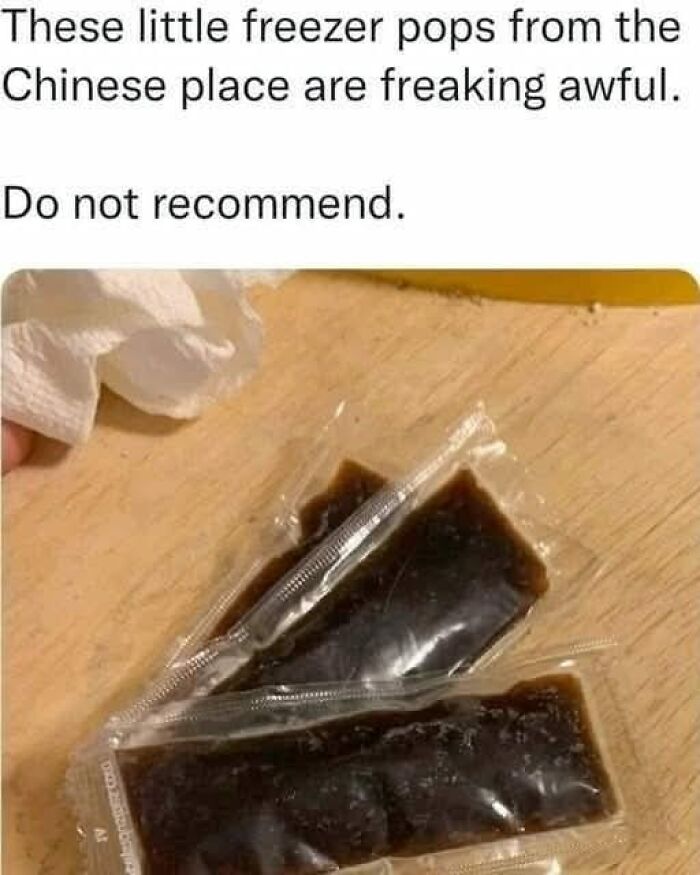 Meme showing unappealing freezer pops from a Chinese place with a caption warning not to recommend in stupid food memes.