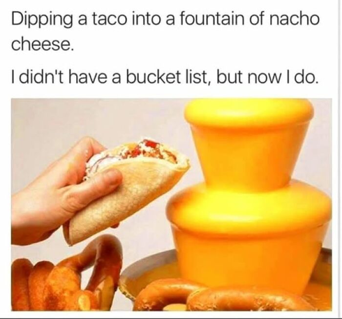 Hand dipping a taco into a fountain of nacho cheese with pretzels around, a funny stupid food meme.
