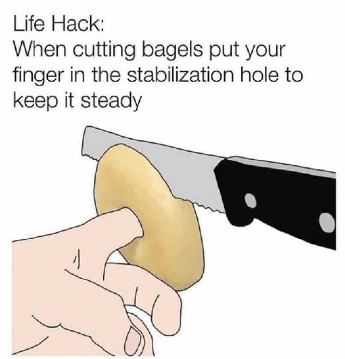 Hand holding a bagel by its hole while a knife slices the bagel, illustrating a food meme life hack for steady cutting.