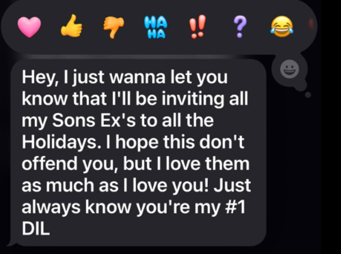 Unhinged text from a mother-in-law saying she will invite all her son's exes to holidays, calling recipient her number one DIL.