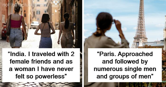“As A Woman I Have Never Felt So Powerless”: 67 Places Solo Female Travelers Do Not Recommend