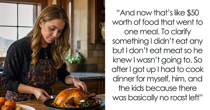 Wife Cooks 2 Roasts So She Can Take Break From Meal Prep, Thoughtless Hubby Just Gives Them Away