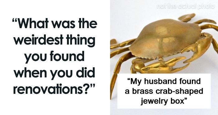 66 Fascinating Items People Found In The Walls Of Their Homes