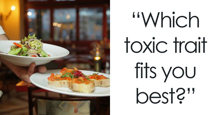 Reveal Your Hidden Toxic Trait In 30 Real Life Scenarios And See What Surfaces