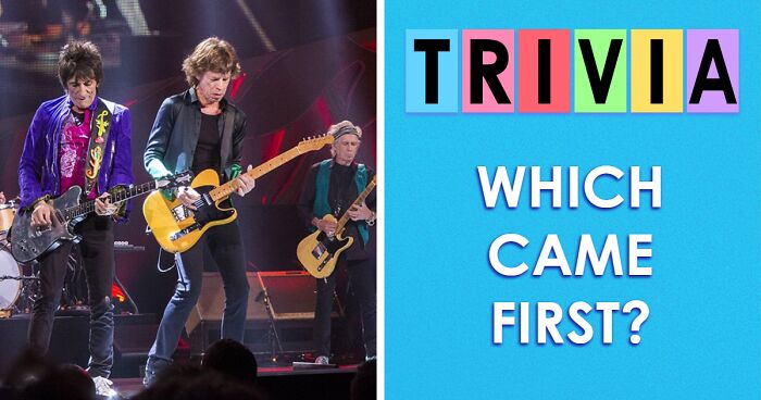 If You Can Score 32/32 On This ‘Which Came First’ Quiz, You Claim The Title Of History Expert
