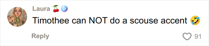 Comment on social media post joking about Timothée Chalamet struggling with a Scouse accent, related to fan theories about masked rapper EsDeeKid. Comment on social media post joking about Timothée Chalamet struggling with a Scouse accent, related to fan theories about masked rapper EsDeeKid.