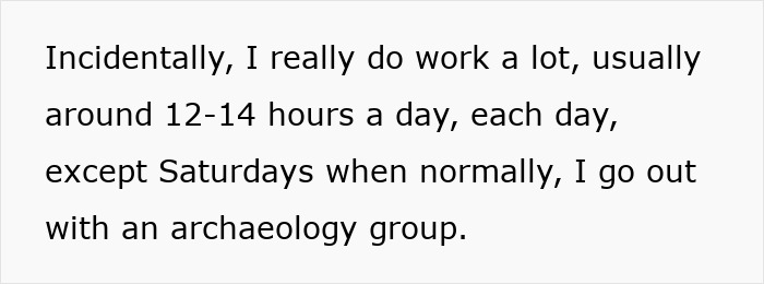 Text on white background about working long hours and archaeology group outings. Keywords: lonely widower company, worried fixation. Text on white background about working long hours and archaeology group outings. Keywords: lonely widower company, worried fixation.
