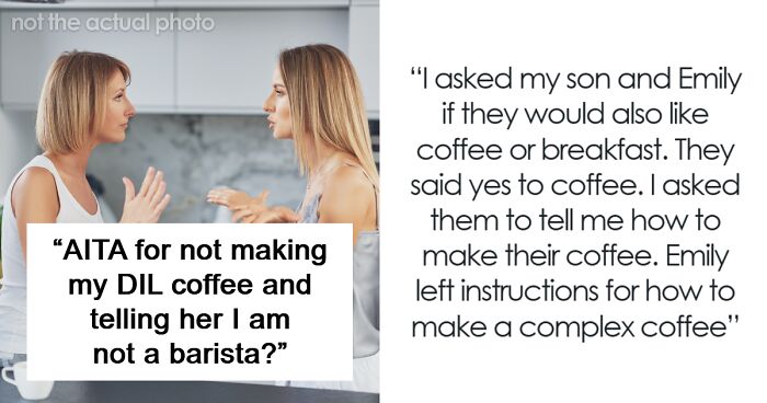 MIL Offers To Make Morning Coffee For DIL, Ignores Instructions After She Demands Fancy Recipe