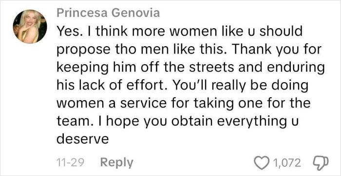 Comment praising a woman proposing to her boyfriend of 14 years for her effort and commitment. Comment praising a woman proposing to her boyfriend of 14 years for her effort and commitment.