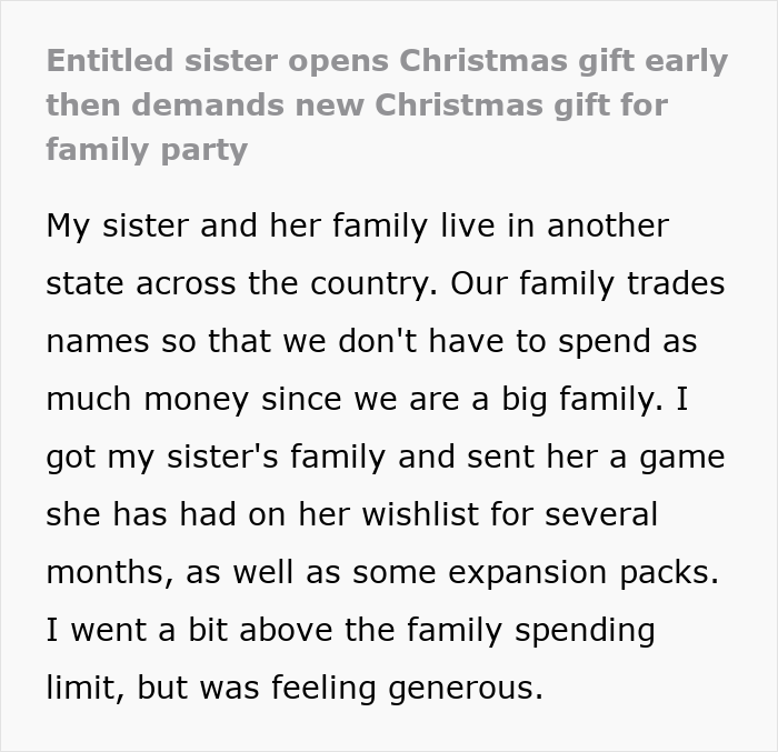 Woman thinks she deserves another Christmas gift after opening one early, receives a reality check from family. Woman thinks she deserves another Christmas gift after opening one early, receives a reality check from family.