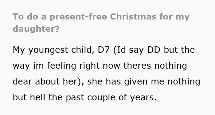 Mom struggles with 7-year-old behavior and chooses no Christmas gifts as punishment, sparking online disagreement.