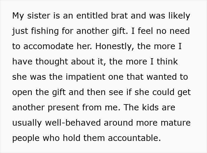 Woman thinks she deserves another Christmas gift after opening one early and receives a reality check about entitlement. Woman thinks she deserves another Christmas gift after opening one early and receives a reality check about entitlement.