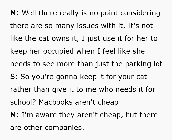 Conversation text showing a guy explaining why he gave his old laptop to his cat instead of his sister for school use.