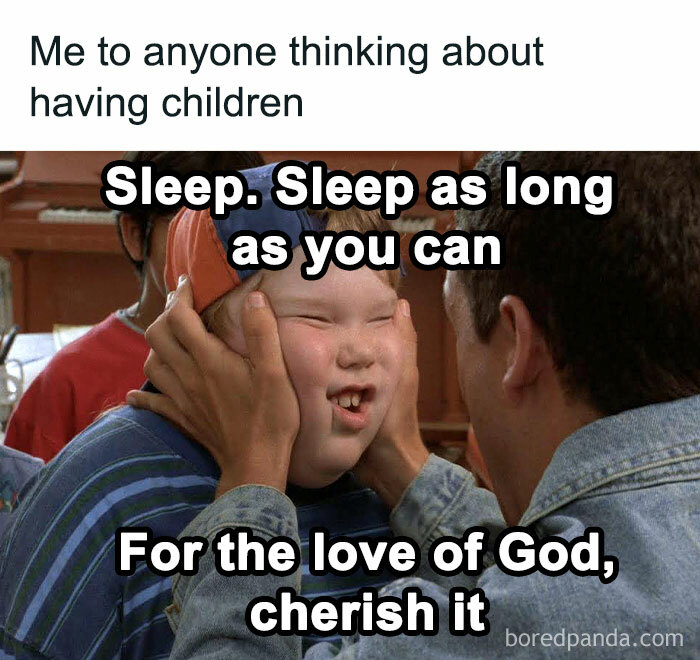 Parenting meme showing a father telling a child to sleep as long as possible before having children, funny and savage.