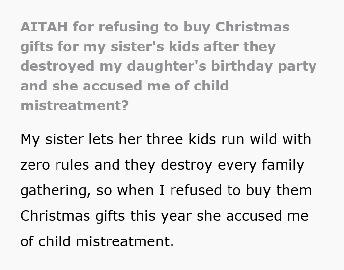 Text post about refusing to buy Christmas gifts for unruly niblings and facing backlash from an angry sister. Text post about refusing to buy Christmas gifts for unruly niblings and facing backlash from an angry sister.