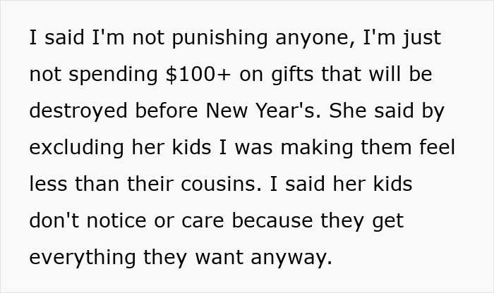Text of aunt explaining no Christmas gifts for unruly niblings leading to backlash from her angry sister over favoritism concerns. Text of aunt explaining no Christmas gifts for unruly niblings leading to backlash from her angry sister over favoritism concerns.