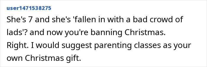Comment from user1471538275 criticizing mom's decision to ban Christmas gifts as punishment for 7-year-old child misbehavior.