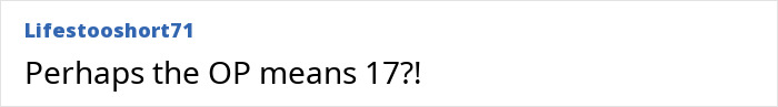 User comment reading "Perhaps the OP means 17?!" in a plain text online forum discussion. User comment reading "Perhaps the OP means 17?!" in a plain text online forum discussion.