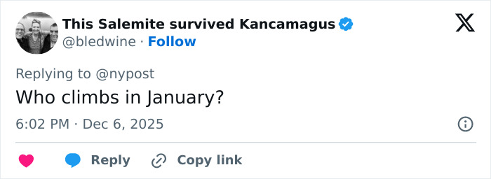 Tweet from user expressing surprise about climbing in January, related to woman abandoned to fatally freeze on Austria’s highest peak. Tweet from user expressing surprise about climbing in January, related to woman abandoned to fatally freeze on Austria’s highest peak.