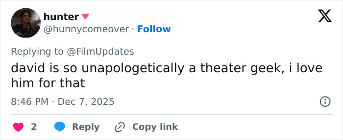 Social media comment praising David Corenswet as unapologetically a theater geek, posted in December 2025.