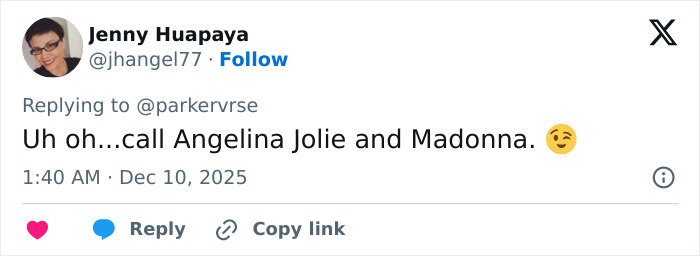 Twitter reply from Jenny Huapaya with a playful comment about Angelina Jolie and Madonna related to viral theory on Millie Bobby Brown's newborn. Twitter reply from Jenny Huapaya with a playful comment about Angelina Jolie and Madonna related to viral theory on Millie Bobby Brown's newborn.