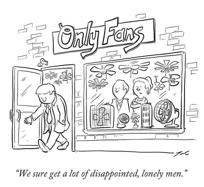 Black and white witty one-panel comic by Tom Toro showing a man leaving an Only Fans store selling fans.